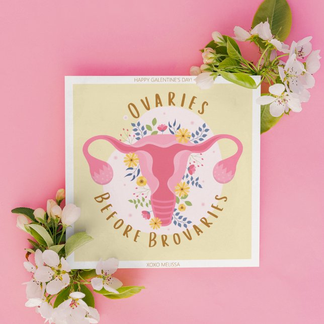 Happy Galentine's Day Ovaries Before Brovaries Holiday Card (Creator Uploaded)