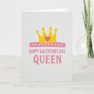 Happy Galentines Day Queen Card