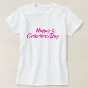 Happy Galentines day T-Shirt
