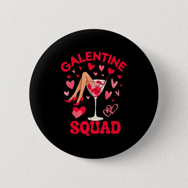Happy Galentines Squad Valentine's Girls Day Febru 6 Cm Round Badge (Front)