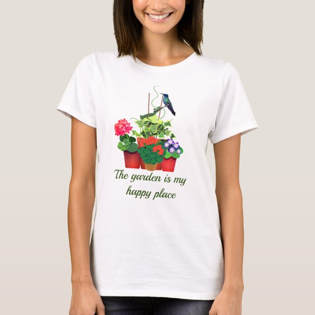 Happy Gardening / Flower Garden with Hummingbird T-Shirt (Front)