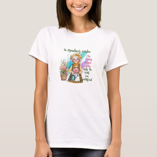 Happy gardening grandma flowers whisper stories  T-Shirt (Front)