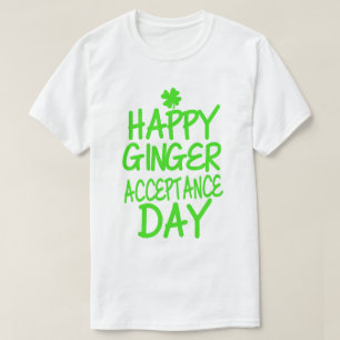 Happy Ginger Acceptance Day T-Shirt