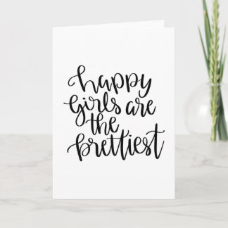 Happy girls are the prettiest card