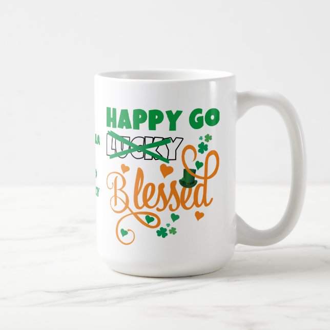 HAPPY GO Lucky BLESSED Personal St Patrick's Day Coffee Mug (Right)