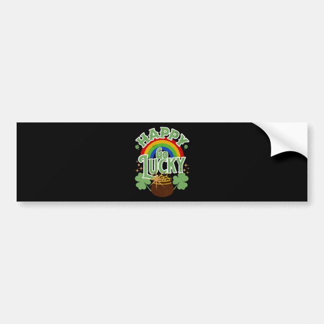 Happy Go Lucky Bumper Sticker (Front)