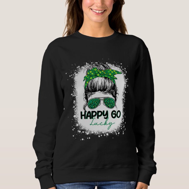 Happy Go Lucky Messy Bun Shamrock St Patrick's Day Sweatshirt (Front)