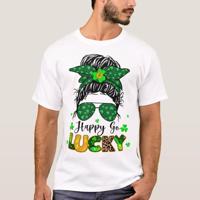 Happy Go Lucky Messy Bun Shamrock St Patricks Day  T-Shirt (Front)