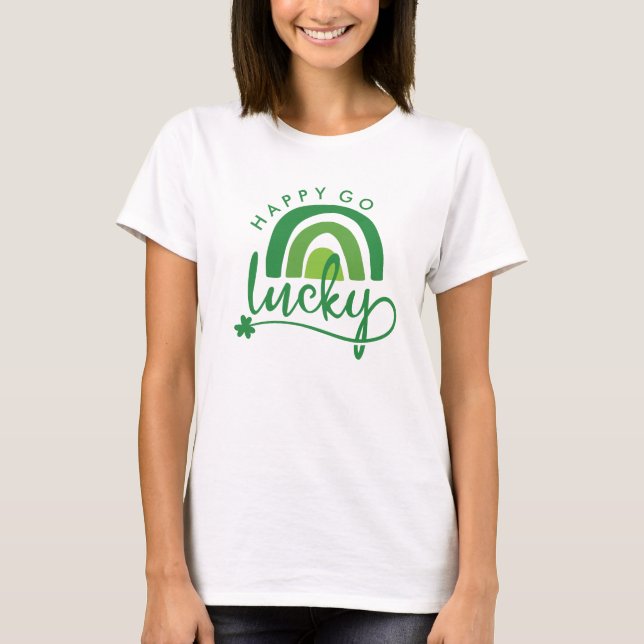 Happy Go Lucky Rainbow Clover St Patrick's Day T-Shirt (Front)