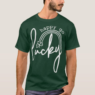Happy Go Lucky Shamrock Funny St Patrick's Day T-Shirt