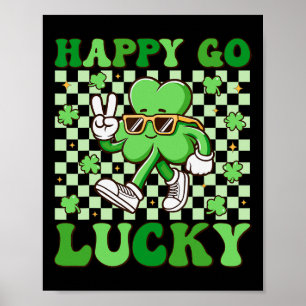 Happy Go Lucky Shamrock Irish St Patricks Day Groo Poster
