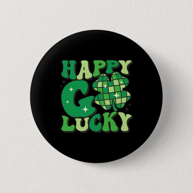 Happy Go Lucky Shamrock St Patricks Day Women Men  6 Cm Round Badge (Front)