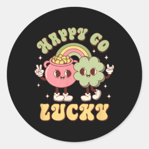 Happy Go Lucky St Patricks Day Women Men Toddler Classic Round Sticker