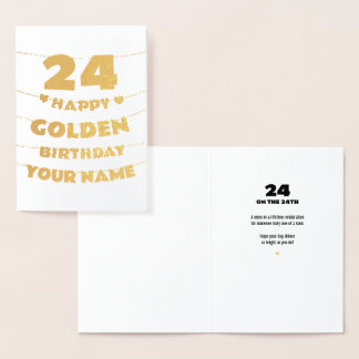 Happy Golden Birthday, 24th Birthday Gold Foil Card