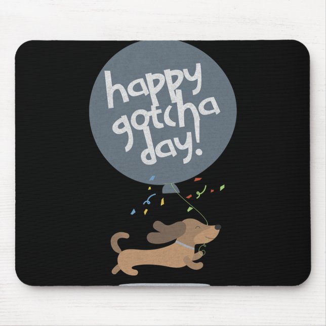 Happy Gotcha Day Dog New Puppy Adoption Birthday C Mouse Pad (Front)