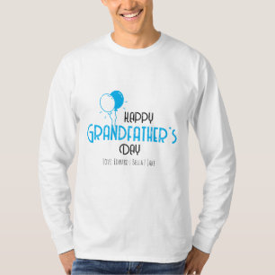 Happy Grandfather's Day with Blue Balloons & Name T-Shirt