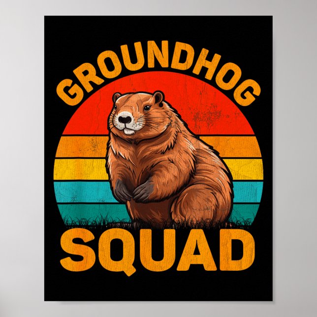 Happy Ground Hog Day Holiday Funny Groundhog Squad Poster (Front)