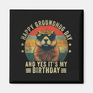 Happy Groundhog Day Birthday Cool Groundhog Magnet