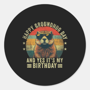 Happy Groundhog Day Birthday Cool Groundhog With S Classic Round Sticker