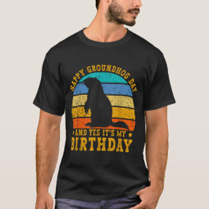 Happy Groundhog Day Birthday Woodchuck Funny Groun T-Shirt