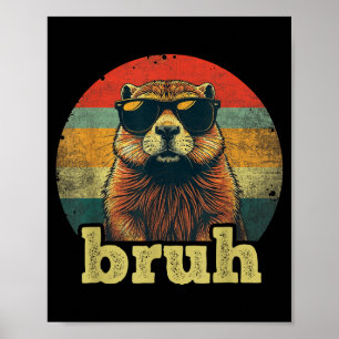 Happy Groundhog Day Bruh Meme Groundhog Teens Boys Poster