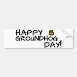 Happy Groundhog Day! Bumper Sticker