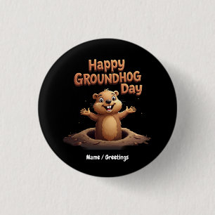 Happy Groundhog Day Celebrate with Humour, Fun 3 Cm Round Badge
