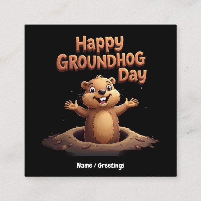 Happy Groundhog Day Celebrate with Humour, Fun Square Business Card (Front)