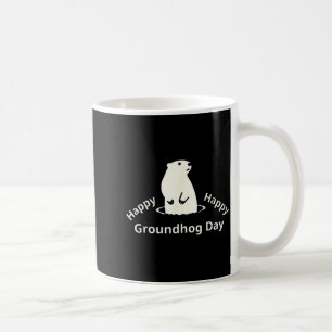 Happy Groundhog Day Coffee Mug