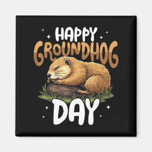 Happy Groundhog Day Cute And Fun Groundhog Magnet