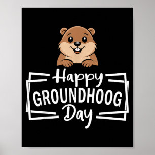 Happy Groundhog Day Cute Groundhog Weather Humor Poster