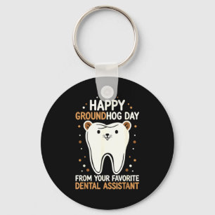 Happy Groundhog Day Dental Istant Phils Tooth Holi Key Ring
