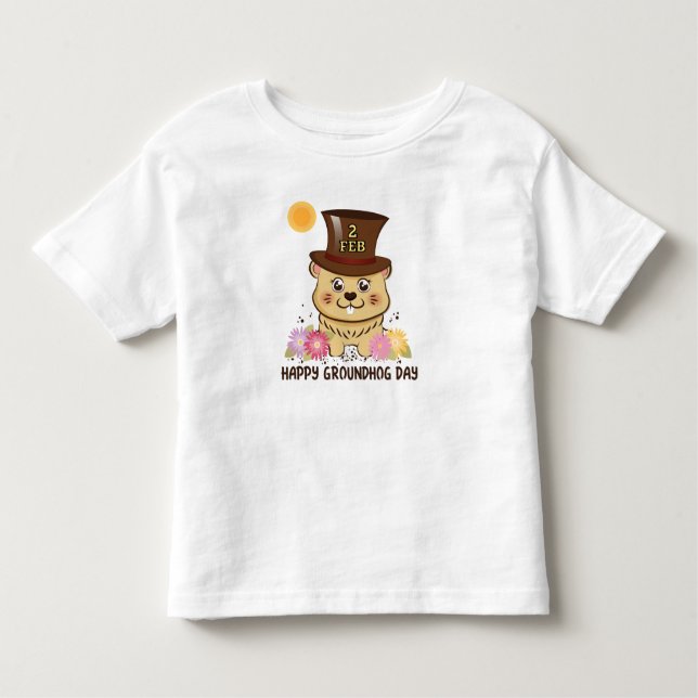 HAPPY GROUNDHOG DAY FEB 2 KIDS TODDLER T-Shirt (Front)