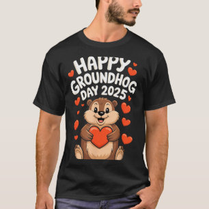 Happy Groundhog Day February 2nd I Love Groundhogs T-Shirt