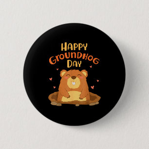 Happy Groundhog Day Funny Cute Ground Hog Animal L 6 Cm Round Badge