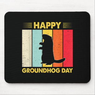 Happy Groundhog Day Funny Ground Hog Rodent Lover  Mouse Pad