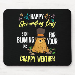 Happy Groundhog Day Funny Groundhog Lover Mouse Pad