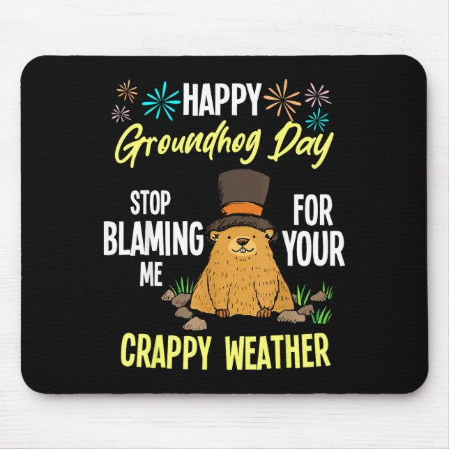 Happy Groundhog Day Funny Groundhog Lover  Mouse Pad (Front)