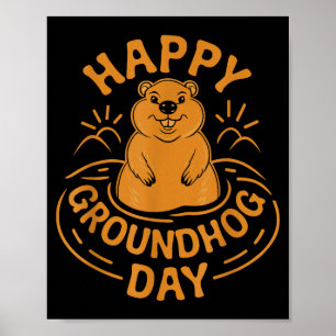 Happy Groundhog Day Kids Toddler Men Women Boys Gi Poster