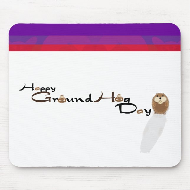 Happy Groundhog Day Mousepad (Front)