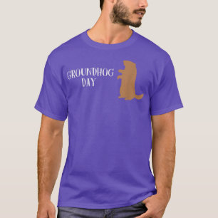 Happy Groundhog Day My Favourite Holiday Ground Ho T-Shirt