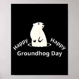 Happy Groundhog Day Poster