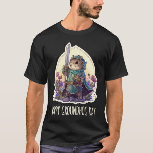 Happy groundhog Day Quote Cool Groundhog knight T-Shirt
