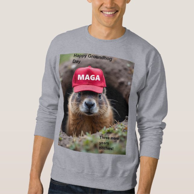 Happy Groundhog Day Sweatshirt (Front)