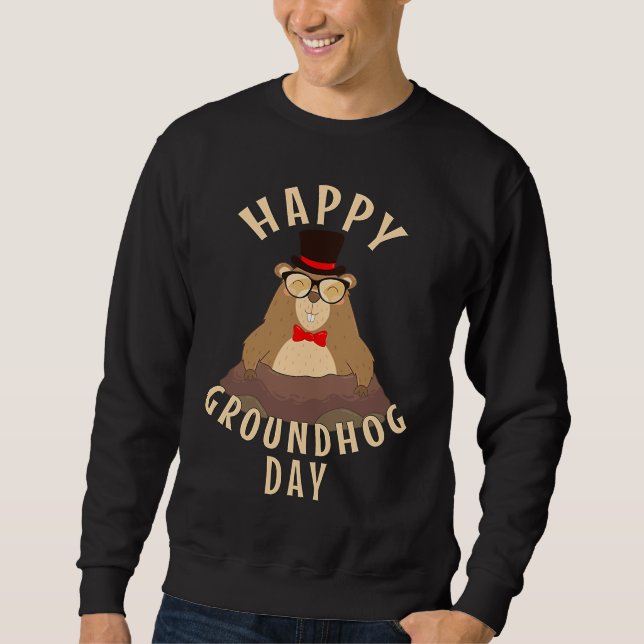 Happy Groundhog Day Sweatshirt (Front)