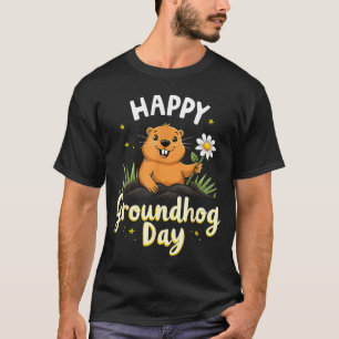 Happy Groundhog Day With Flower _1 T-Shirt