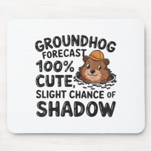 Happy Groundhog Day Woodchuck Animal Groundhog Lov Mouse Pad