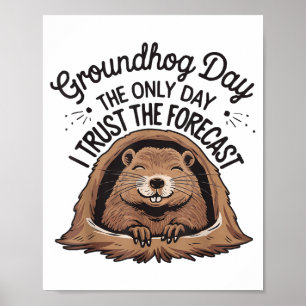 Happy Groundhog Day Woodchuck Animal Groundhog Lov Poster