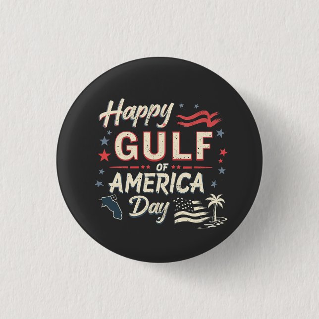 Happy Gulf of America's Funny Patriotic   3 Cm Round Badge (Front)