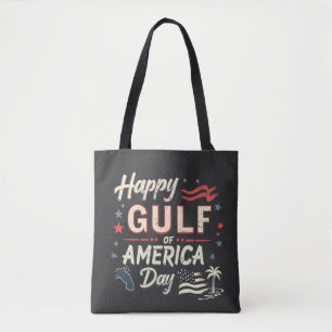 Happy Gulf of America's Funny Patriotic Tote Bag